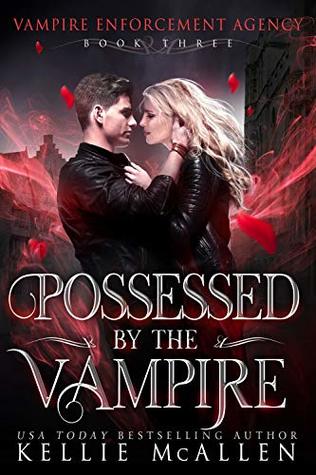 Possessed by the Vampire Review (Vampire Enforcement Agency #3)