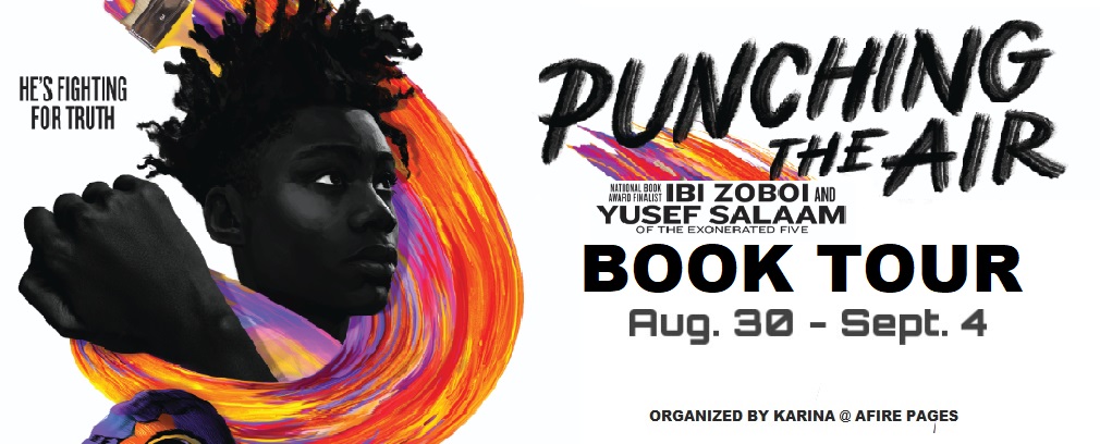 Punching The Air Ibi Zoboi And Yusef Salaam Book Tour By Afire Pages